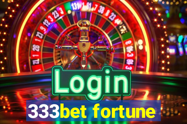 333bet fortune